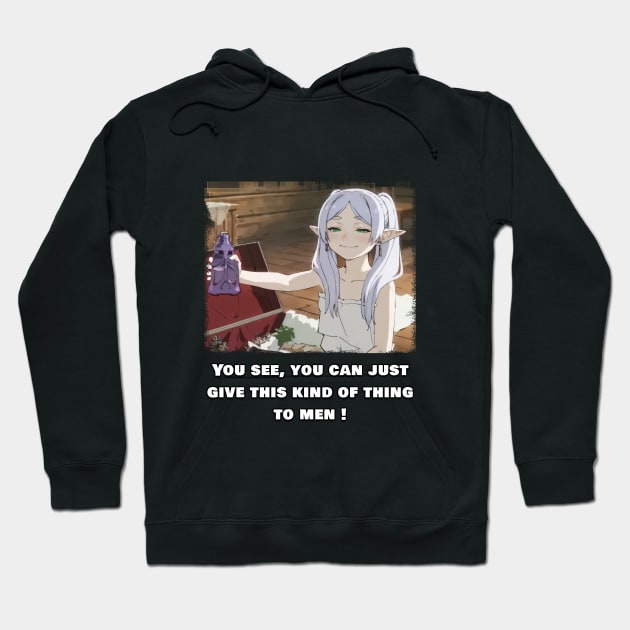 Frieren you see, you can just give this kind of thing to men ! Hoodie by Kyauto